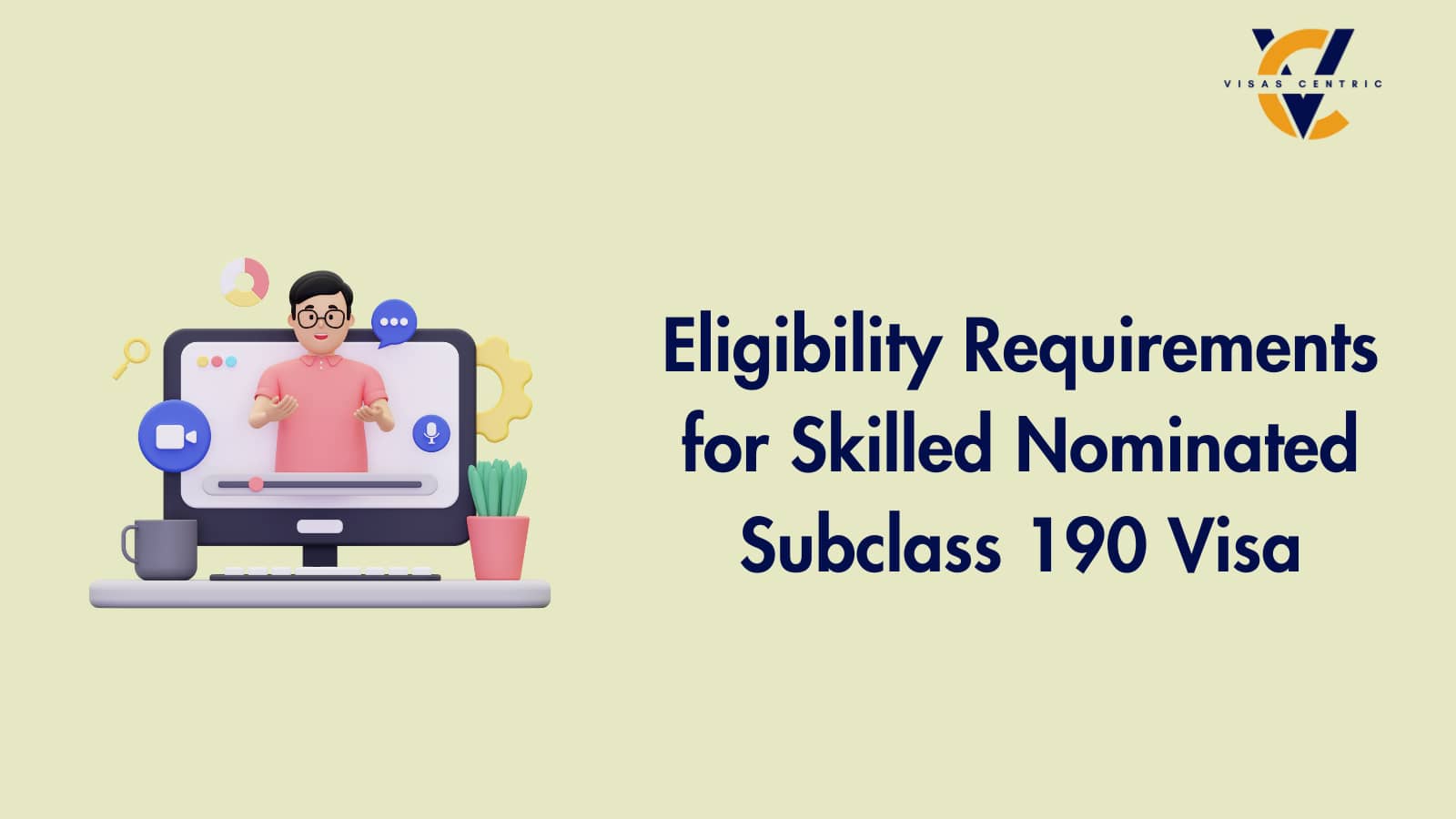 Eligibility Requirements for Skilled Nominated Subclass 190 Visa