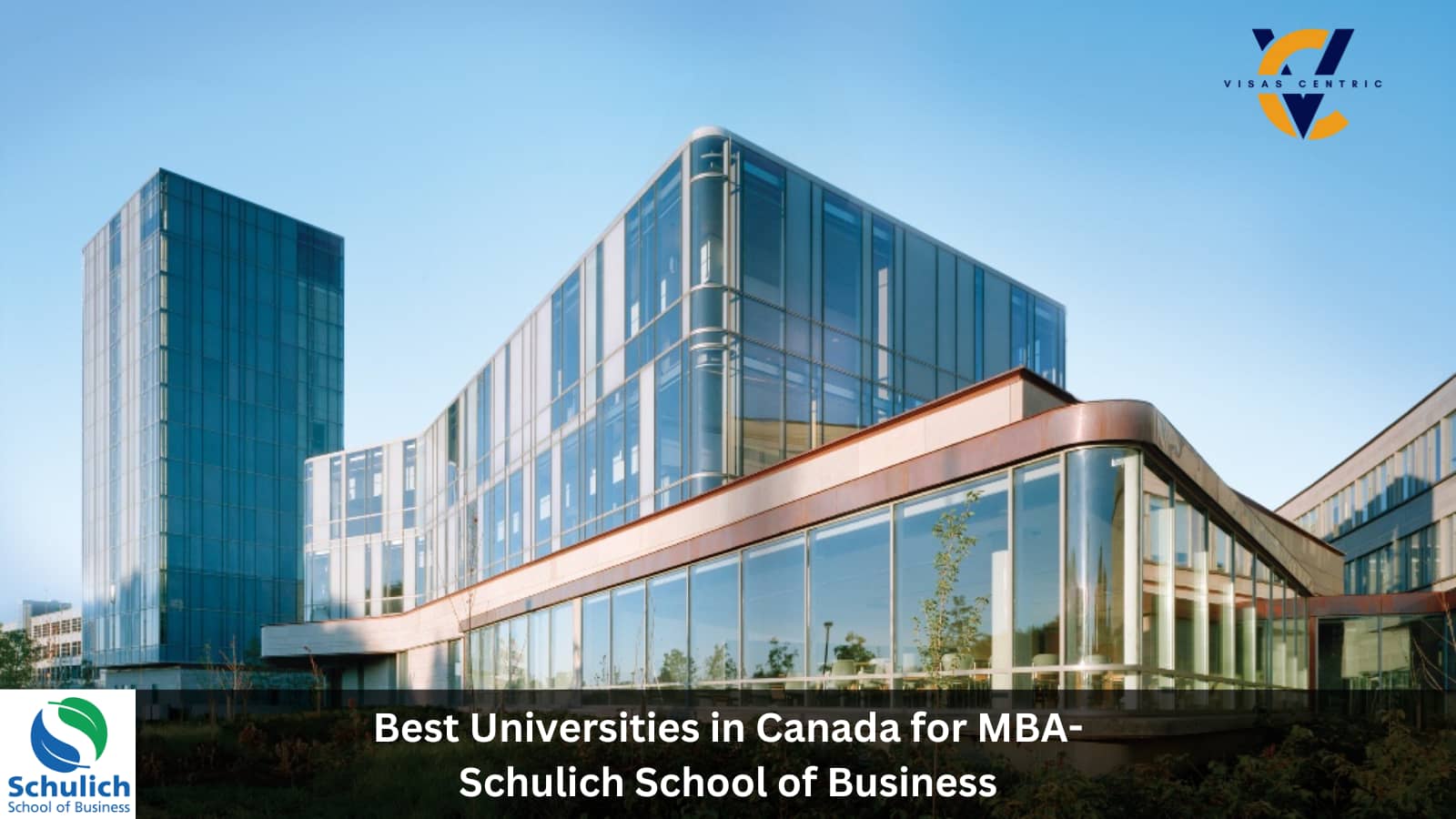 Best Universities in Canada for MBA - Schulich School of Business