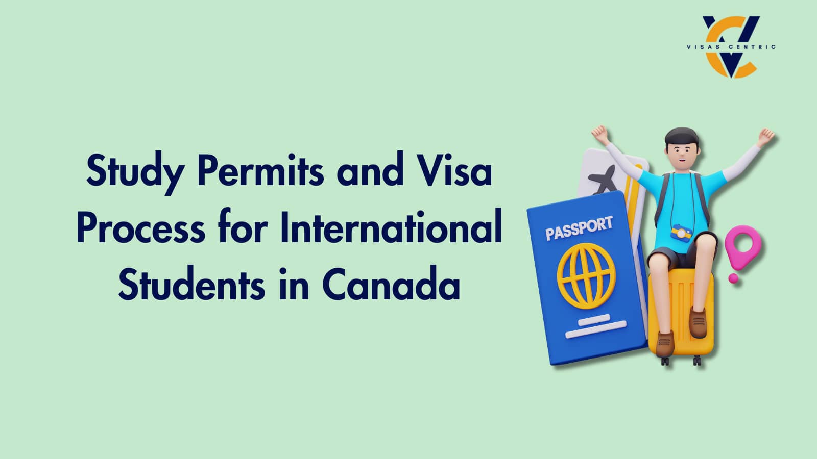 Understanding Study Permits and Visa Process for International Students in Canada